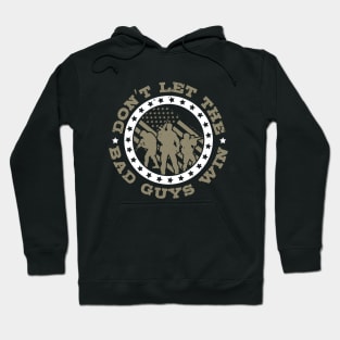 Don't let the bad guys win Hoodie